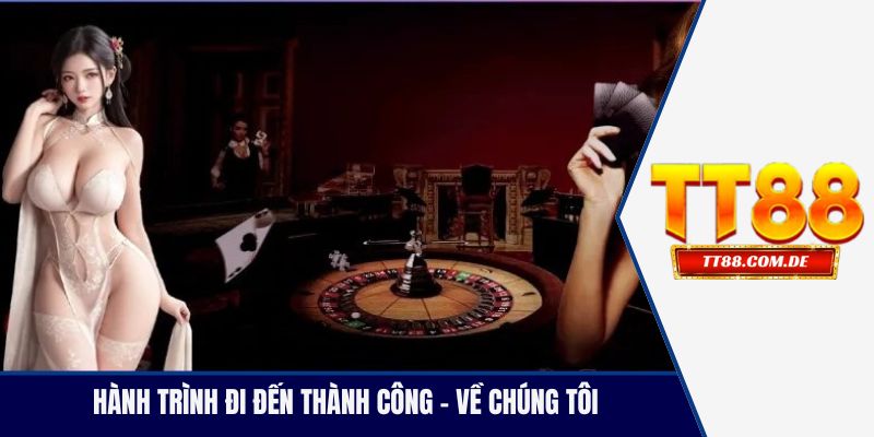 Hành trình đi đến thành công - Về chúng tôi